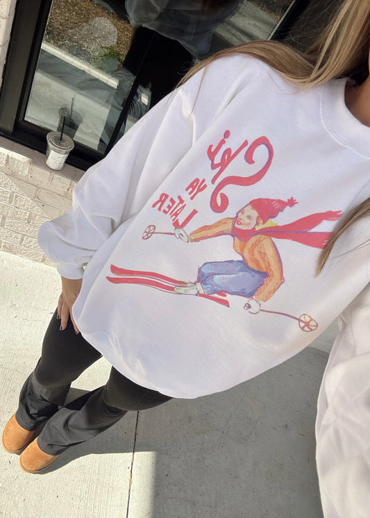 Ski Ya Later Crewneck